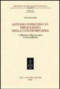 Antonio Possevino S.I. bibliografo della Controriforma e diffusione della sua opera in area anglicana