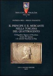 Il principe e il mercante nella Toscana del Quattrocento