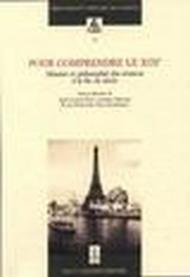 Pour comprendre le XIXe. Histoire et philosophie des sciences à la fin du siècle