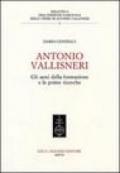 Antonio Vallisneri. Gli anni della formazione e le prime ricerche