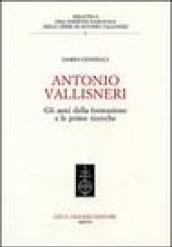 Antonio Vallisneri. Gli anni della formazione e le prime ricerche