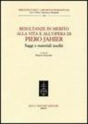 Resultanze in merito alla vita e all'opera di Piero Jahier. Saggi e materiali inediti