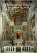 The Brancacci Chapel. Form, function and setting. Ediz. illustrata