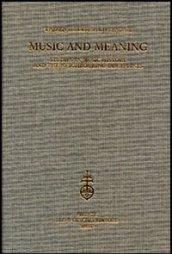 Music and Meaning. Studies in music history and the neighbouring disciplines
