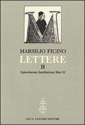 Lettere. 2.Epistolarum familiarium liber II