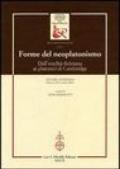 Forme del neoplatonismo. Dall'eredità ficiniana ai platonici di Cambridge. Atti del Convegno (Firenze, 25-27 ottobre 2001)