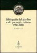 Bibliografia del giardino e del paesaggio italiano 1980-2005. Con CD-ROM