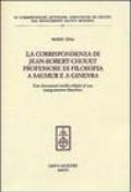 La corrispondenza di Jean-Robert Chouet professore di filosofia a Saumur e a Ginevra