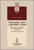 Giansenisti, ebrei e giacobini a Siena dall'Accademia ecclesiastica all'Impero napoleonico (1780-1814)