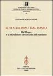 Il socialismo dal basso. Hal Draper e la rifondazione democratica del marxismo