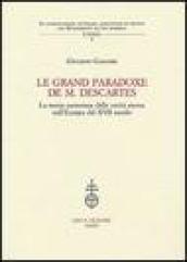 Le grand paradoxe de M. Descartes. La teoria cartesiana delle verità eterne nell'Europa del XVII secolo