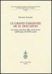 Le grand paradoxe de M. Descartes. La teoria cartesiana delle verità eterne nell'Europa del XVII secolo
