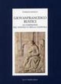 Giovanfrancesco Rustici, le Compagnie del Paiuolo e della Cazzuola. Arte, letteratura, festa nell'età della Maniera