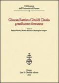 Giovan Battista Giraldi Cinzio gentiluomo ferrarese