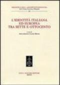 L'identità italiana ed europea tra Sette e Ottocento