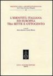 L'identità italiana ed europea tra Sette e Ottocento