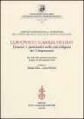 Ludovico Castelvetro. Letterati e grammatici nella crisi religiosa del Cinquecento. Atti della 13ª Giornata Luigi Firpo (Torino, 21-22 settembre 2006)