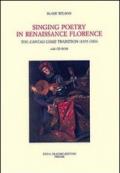 Singing Poetry in Renaissance Florence. The Cantasi Come Tradition (1375-1550). Con CD-ROM: 9