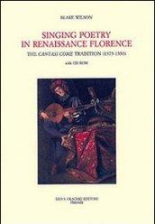 Singing Poetry in Renaissance Florence. The Cantasi Come Tradition (1375-1550). Con CD-ROM: 9