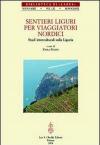 Sentieri liguri per viaggiatori nordici. Studi interculturali sulla Liguria