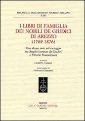 I libri di famiglia dei nobili de Giudici di Arezzo (1769-1876). Con alcune note sul carteggio tra Angelo Lorenzo de Giudici e Vittorio Fossombroni