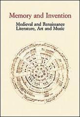 Memory and Invention. Medieval and Renaissance Literature, Art and Music. Acts of an International Conference (Firenze, 11 maggio 2006): 24