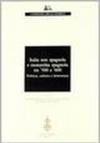 Italia non spagnola e monarchia spagnola tra '500 e '600. Politica, cultura e letteratura