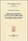 «Questa è giustitia di voi altri christiani». Ebrei, giudaizzanti e neofiti nei procedimenti del sant'Uffizio di Aquileia e Concordia