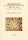 From Florence to the Mediterranean and Beyond. Essays in Honour of Antony Molho. (2 tomi)