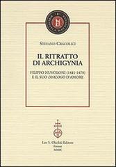 Il ritratto di Archigynia. Filippo Nuvoloni (1441-1478) e il suo «Dyalogo» d'amore