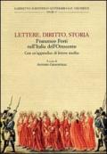 Lettere, diritto, storia. Francesco Forti nell'Italia dell'Ottocento. Atti del Convegno di studi «Francesco Forti, 1806-1838» (Firenze, novembre 2006)