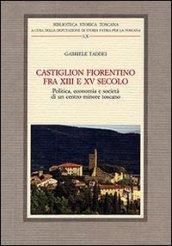 Castiglion Fiorentino fra XIII e XV secolo. Politica, economia e società di un centro minore toscano