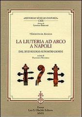 La liuteria ad arco a Napoli dal XVII secolo ai nostri giorni: 119