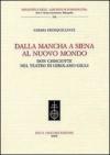 Dalla Mancha a Siena al nuovo mondo. Don Chisciotte nel teatro di Girolamo Gigli