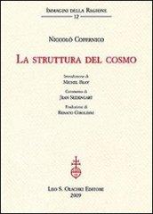 La struttura del cosmo.: Introduzione di Michel Blay, commento di Jean Seidengart, traduzione di Renato Giroldini. (Immagini della Ragione)