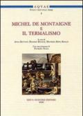 Michel de Montaigne e il termalismo. Atti del Convegno internazionale (Battaglia Terme, 20-21 aprile 2007)