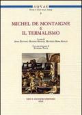 Michel de Montaigne e il termalismo. Atti del Convegno internazionale (Battaglia Terme, 20-21 aprile 2007)