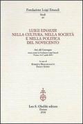 Luigi Einaudi nella cultura, nella società e nella politica del Novecento. Atti del Convegno (Torino, 16-17 aprile 2009)