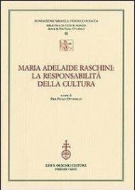 Maria Adelaide Raschini: la responsabilità della cultura