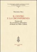 IL centro e la circonferenza. Fortuna del De consolatione philosophiae di Boezio tra Valla e Leibniz