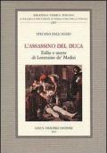 L' assassino del Duca. Esilio e morte di Lorenzino de' Medici