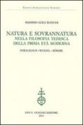 Natura e sovrannatura nella filosofia tedesca della prima età moderna. Paracelsus, Weigel, Bohme