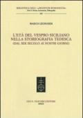 L'età del Vespro siciliano nella storiografia tedesca (dal XIX secolo ai nostri giorni)