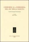 Cherubini al «Cherubini» nel 250° della nascita. Atti del Convegno internazionale