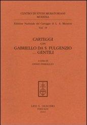 Carteggi con Gabriello da S. Fulgenzio... Gentili