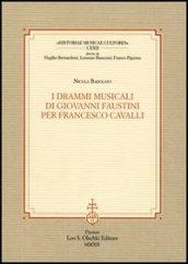 I drammi musicali di Giovanni Faustini per Francesco Cavalli