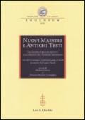 Nuovi maestri e antichi testi. Umanesimo e Rinascimento alle origini del pensiero moderno. Atti del Convegno internazionale di studi in onore di Cesare Vasoli (2010)