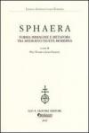 Sphaera. Forma immagine e metafora tra Medioevo ed età moderna