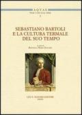 Sebastiano Bartoli e la cultura termale del suo tempo. Atti del Convegno di studi (Montella-Fisciano, 11-12 maggio 2011)