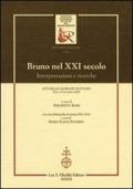 Bruno nel XXI secolo. Interpretazioni e ricerche. Atti delle giornate di studio (Pisa, 15-16 ottobre 2009). Con una bibliografia bruniana 2001-2010